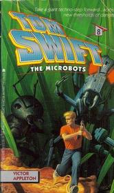 The Microbots (Tom Swift IV, Bk 8)