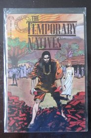 The Temporary Natives (Tales from the Heart of Africa)