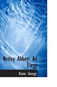 Netley Abbey: An Elegy