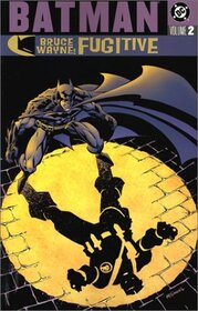 Batman: Bruce Wayne Fugitive, Vol 2