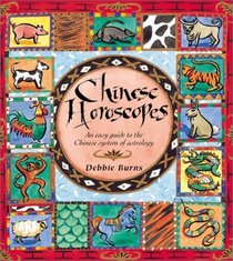 Chinese Horoscopes: An Easy Guide to the Chinese System of Astrology