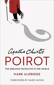 Agatha Christie?s Poirot: The Greatest Detective in the World