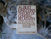 Albert Einstein's Theory of General Relativity