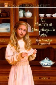 The Mystery at Miss Abigail's (Young Mandie, Bk 3)