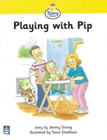 Playing with Pip: Beginner Stage (Literacy Land - Story Street)