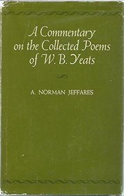 A Commentary On the Collected Poems of W.B. Yeats