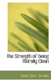 The Strength of being Morally Clean