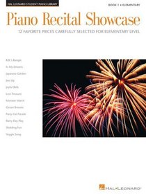 Piano Recital Showcase Book 1-12 Favorite Pieces-HLSPL-Elementary (Hal Leonard Student Piano Libr)