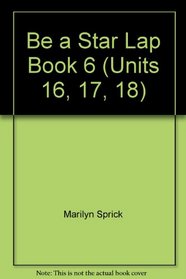 Be a Star Lap Book 6 (Units 16, 17, 18)