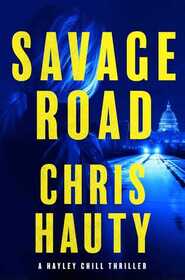 Savage Road (Hayley Chill, Bk 2)