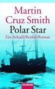 Polar Star. Ein Arkadi- Renko- Roman.