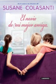 El novio de mi mejor amiga / Something like fate (Spanish Edition)