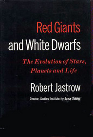 Red Giants and White Dwarfs: The Evolution of Stars, Planets and Life