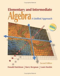 Elementary and Intermediate Algebra: A Unified Approach