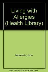 Living with Allergies (Health Library)
