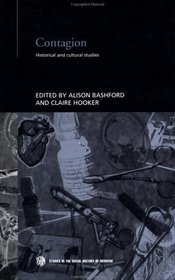 Contagion (Routledge Studies in the Social History of Medicine)