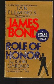 Role of Honor (John Gardner's James Bond, Bk 4)