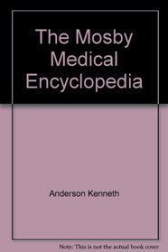 The Mosby Medical Encyclopedia