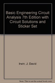 Basic Engineering Circuit Analysis 7th Edition with Circuit Solutions and Sticker Set