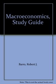 Study Guide to Accompany Macroeconomics