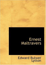 Ernest Maltravers (Large Print Edition)