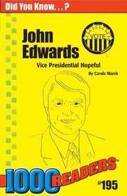 John Edwards: Vice Presidential Hopeful (Did You Know...?)