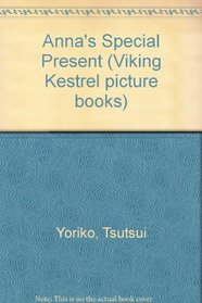 Anna's Special Present (Viking Kestrel Picture Books)