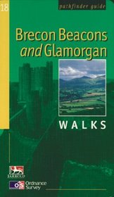 Brecon Beacons and Glamorgan Walks (Ordnance Survey Pathfinder Guide)