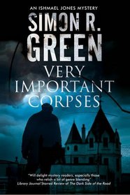 Very Important Corpses: A country house murder mystery with a supernatural twist (An Ishmael Jones Mystery)