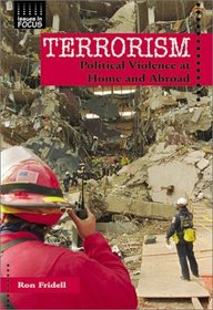 Terrorism: Political Violence at Home and Abroad (Issues in Focus)