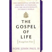 The Gospel of Life (Evangelium Vitae)