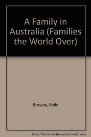 A Family in Australia (Families the World Over)