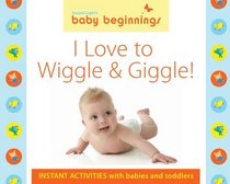 Baby Beginnings I Love to Wiggle & Giggle! Instant Activities