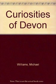 Curiosities of Devon
