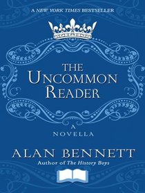 The Uncommon Reader (Large Print)