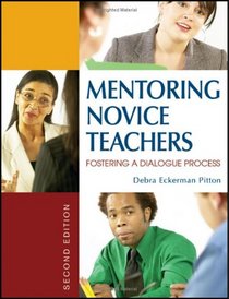 Mentoring Novice Teachers: Fostering a Dialogue Process
