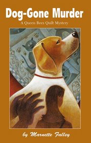 Dog-Gone Murder (Queen Bees Quilt, Bk 4)