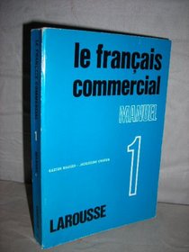 Le Francais Commercial (French Edition)