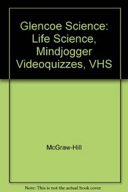 Glencoe Science: Life Science, Mindjogger Videoquizzes, VHS