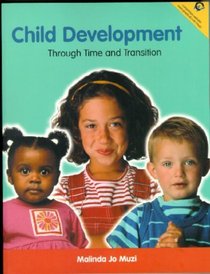Child Development: Through Time and Transition