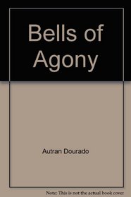 Bells of Agony