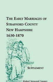 The early marriages of Strafford County, New Hampshire
