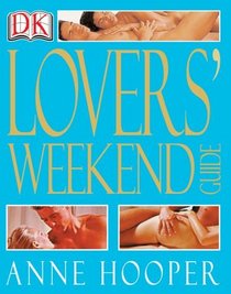 Lover's Weekend Guide