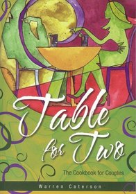 Table For Two: The Cookbook For Couples