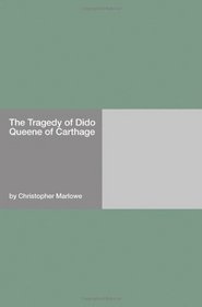 The Tragedy of Dido Queene of Carthage