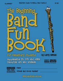 The Beginning Band Fun Book (Clarinet): for Elementary Students