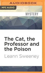The Cat, the Professor and the Poison (A Cats in Trouble Mysteries)