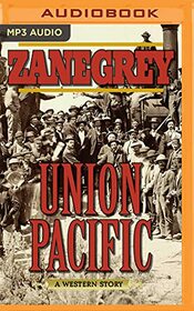 Union Pacific (Audio MP3 CD) (Unabridged)