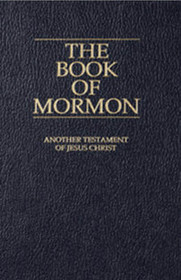 The Book of Mormon: Another Testament of Jesus Christ