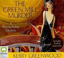 The Green Mill Murder (Phryne Fisher, Bk 5) (Audio CD) (Unabridged)